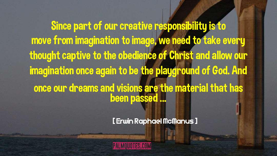 Ambassadors Of Christ quotes by Erwin Raphael McManus