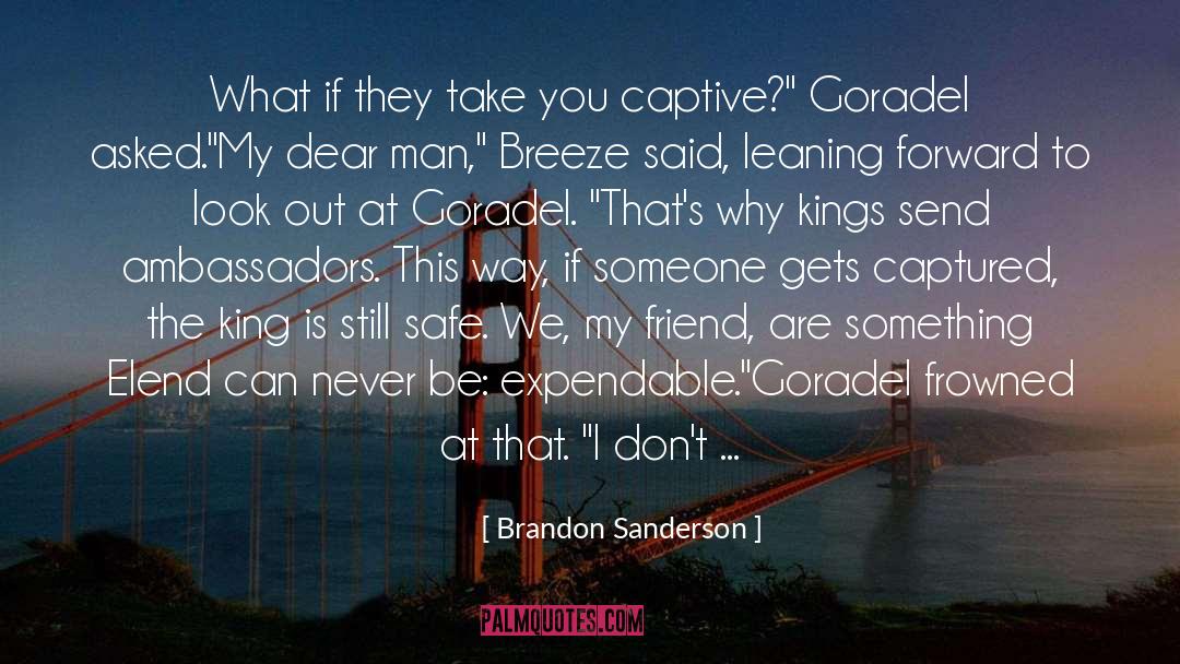 Ambassadors quotes by Brandon Sanderson