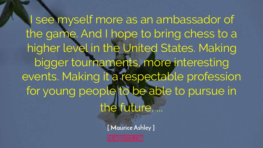 Ambassadors quotes by Maurice Ashley