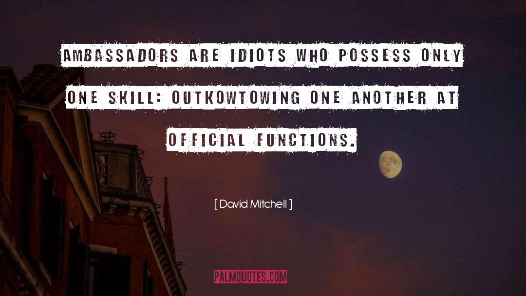 Ambassadors quotes by David Mitchell