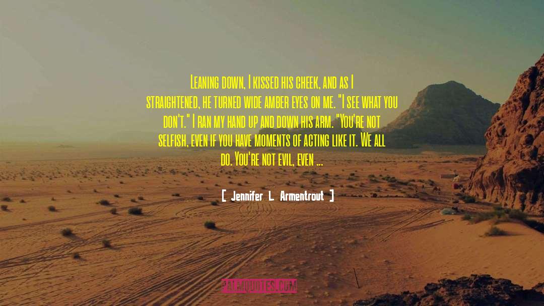 Amber Eyes quotes by Jennifer L. Armentrout