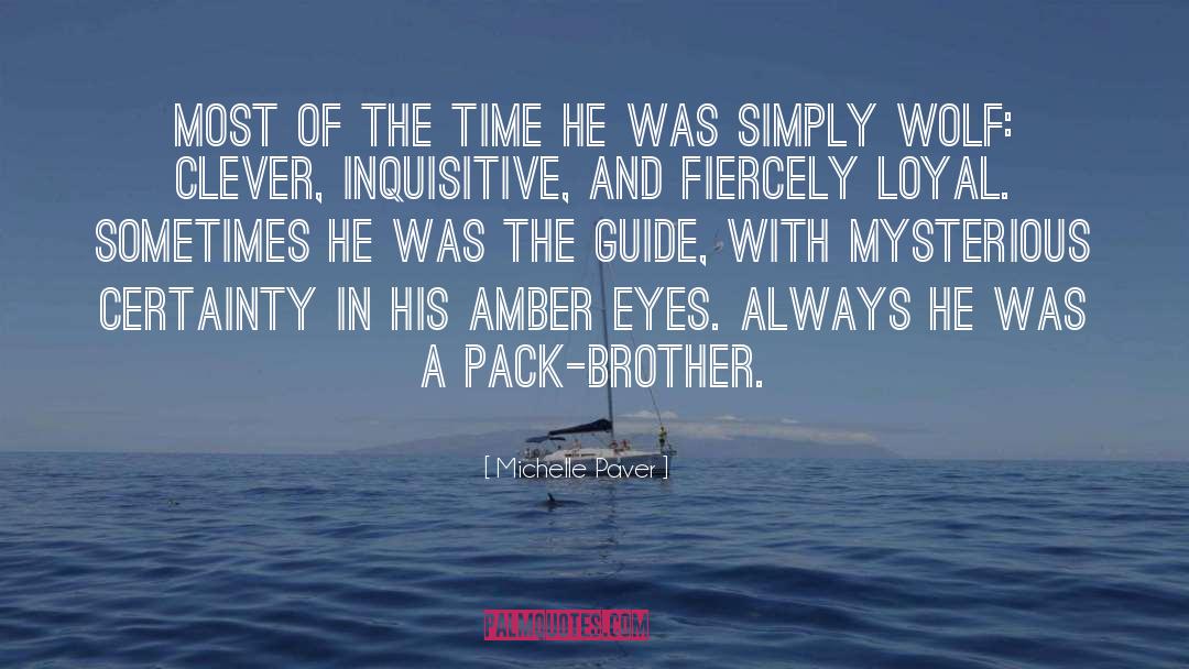 Amber Eyes quotes by Michelle Paver