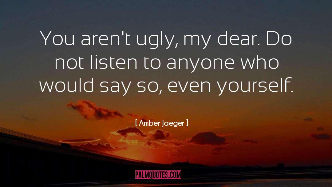 Amber quotes by Amber Jaeger