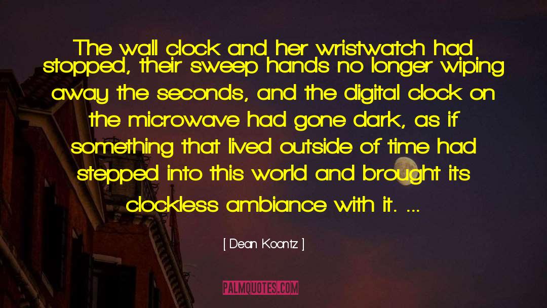 Ambiance quotes by Dean Koontz