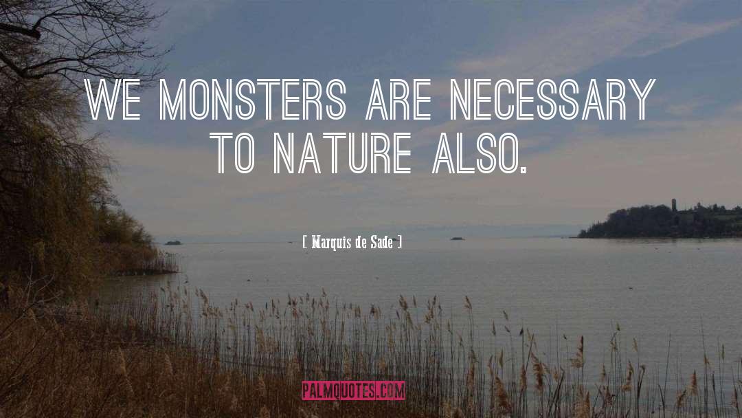 Ambien Monsters quotes by Marquis De Sade