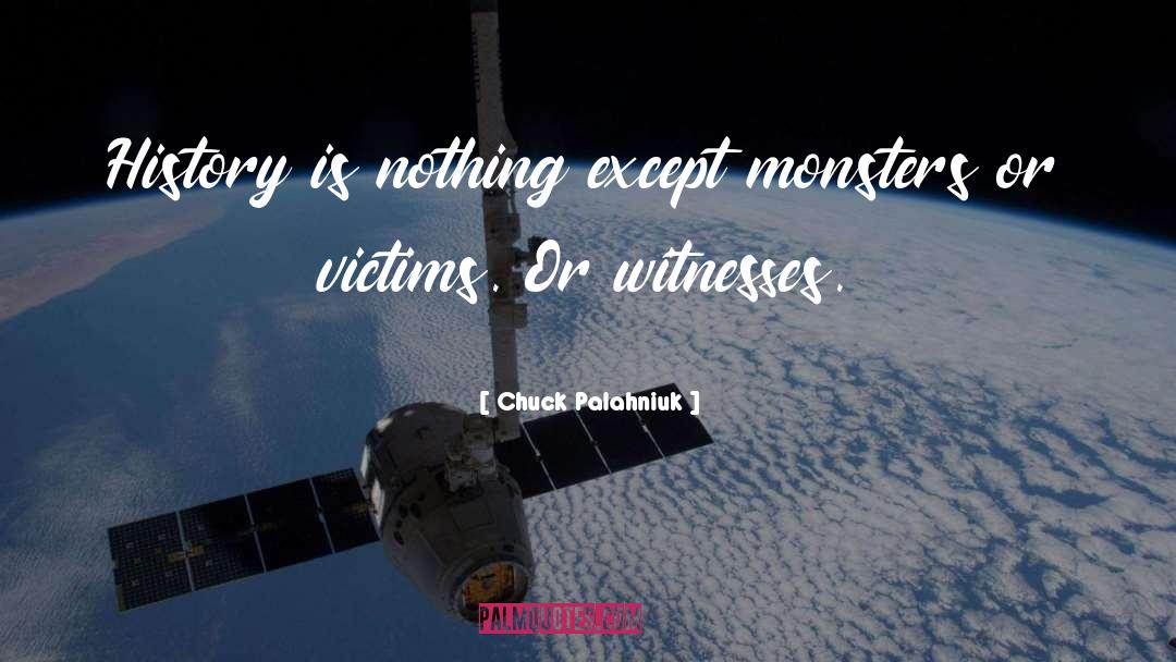 Ambien Monsters quotes by Chuck Palahniuk