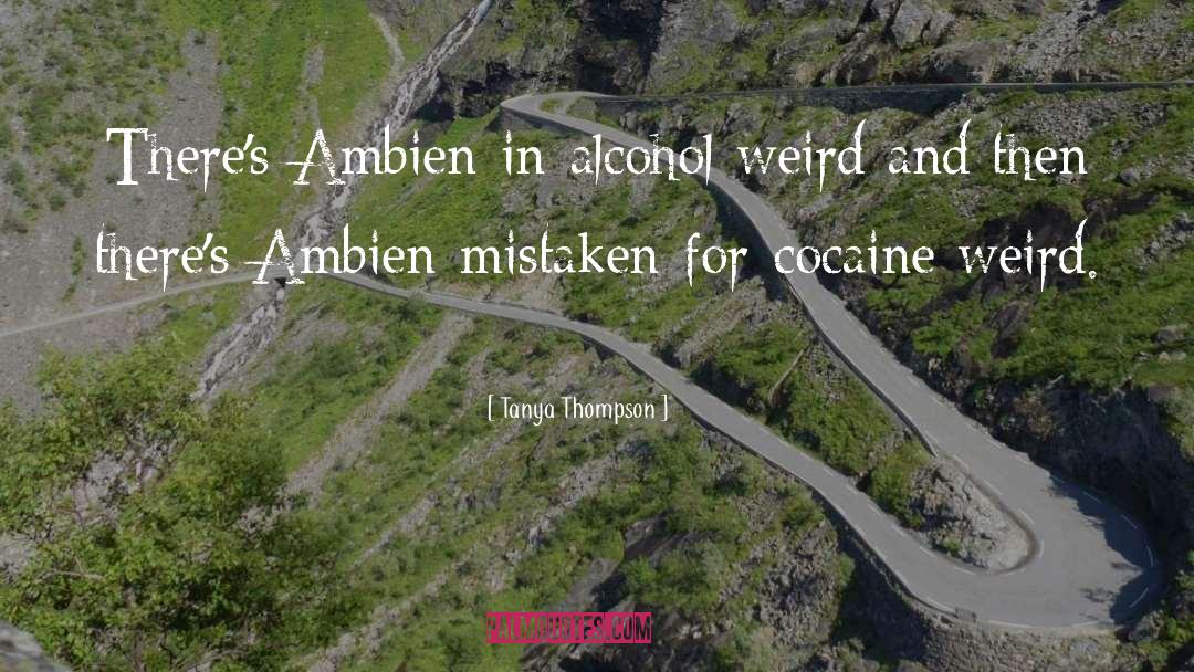 Ambien Monsters quotes by Tanya Thompson