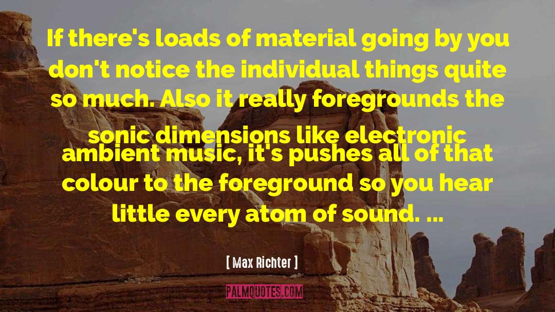 Ambient Music quotes by Max Richter