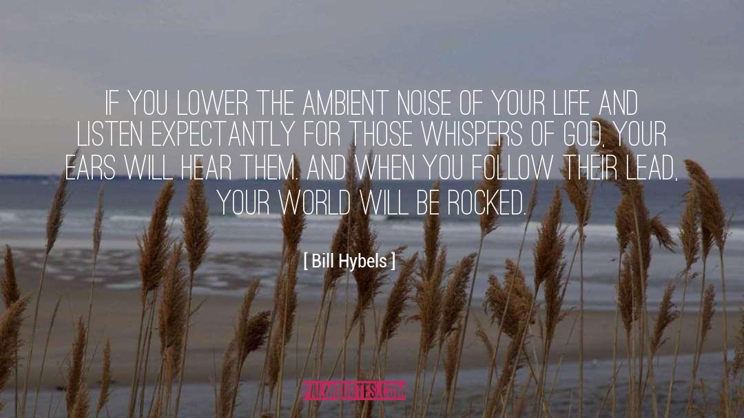 Ambient quotes by Bill Hybels