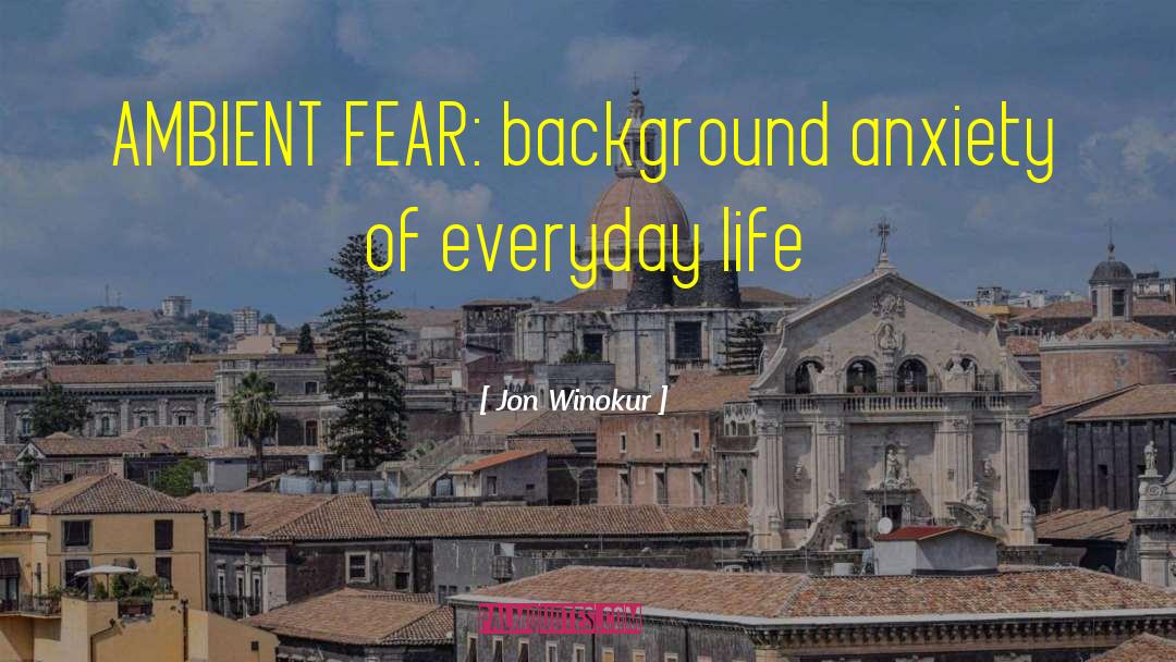 Ambient quotes by Jon Winokur