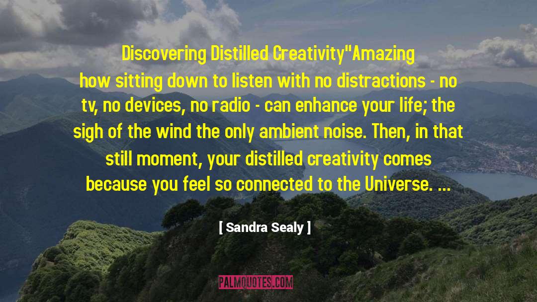 Ambient quotes by Sandra Sealy