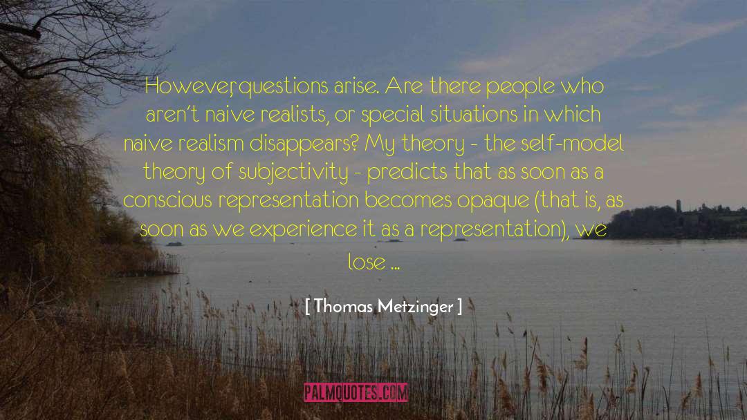Ambiguities quotes by Thomas Metzinger