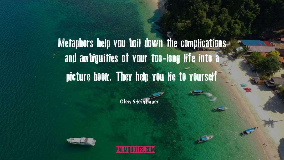 Ambiguities quotes by Olen Steinhauer
