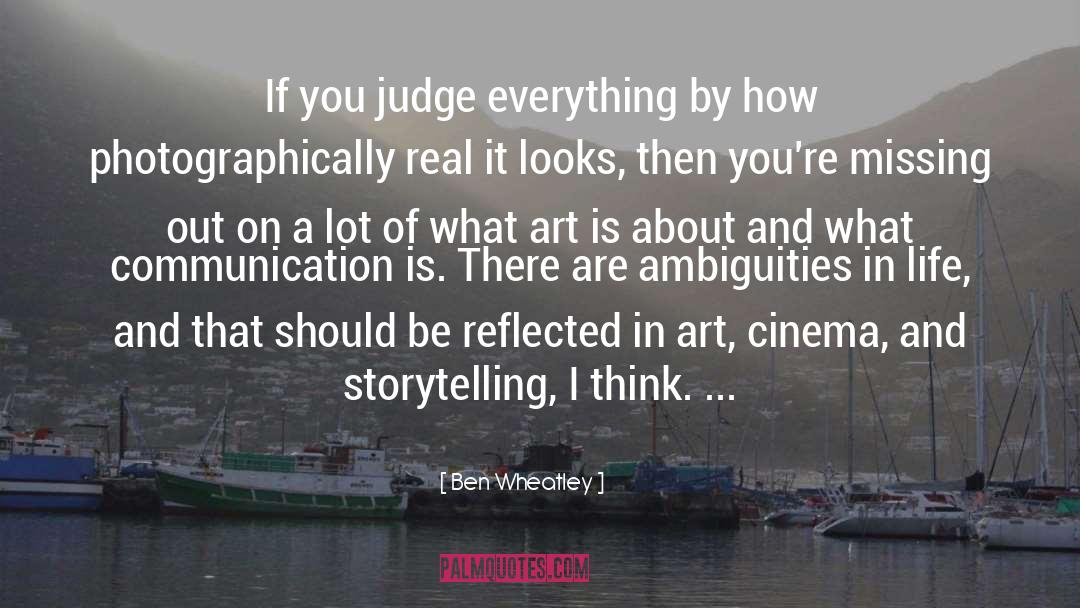 Ambiguities quotes by Ben Wheatley