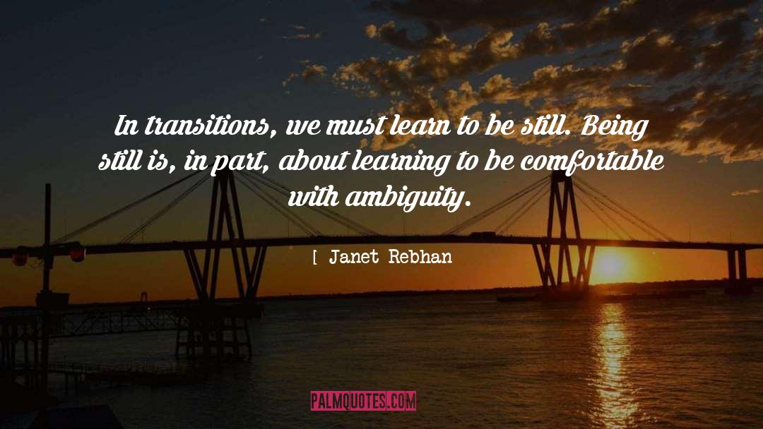 Ambiguity quotes by Janet Rebhan
