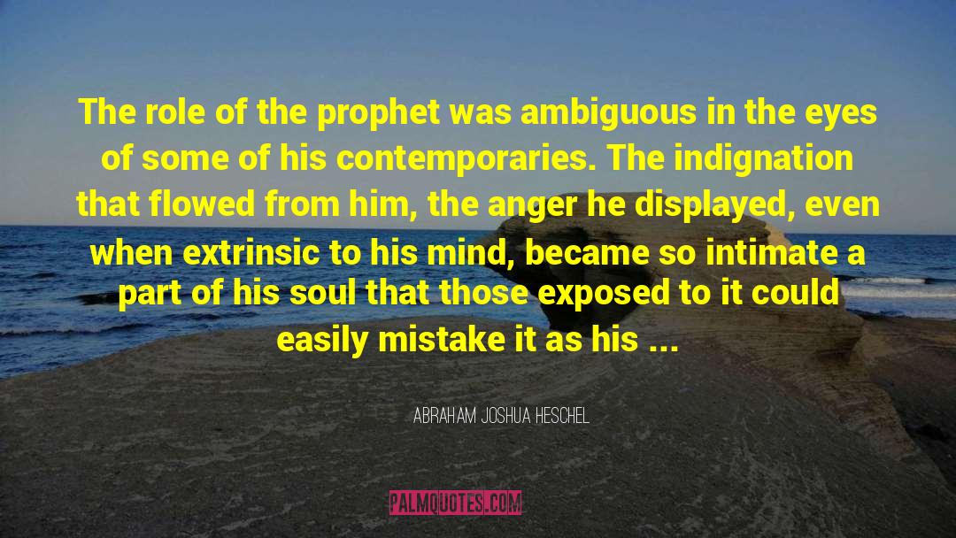 Ambiguous Words quotes by Abraham Joshua Heschel