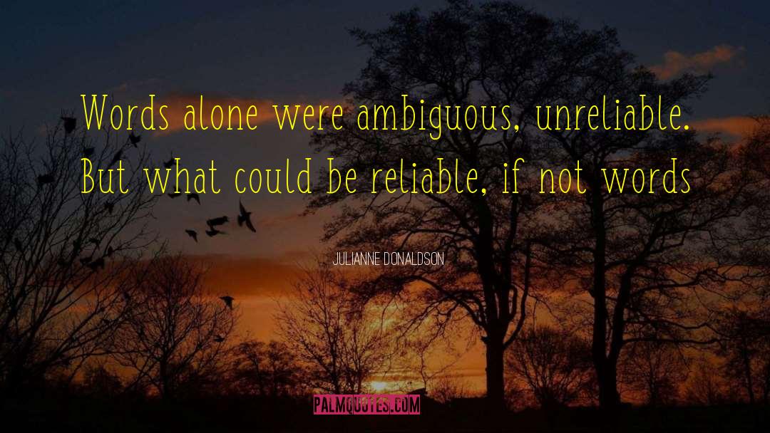 Ambiguous Words quotes by Julianne Donaldson