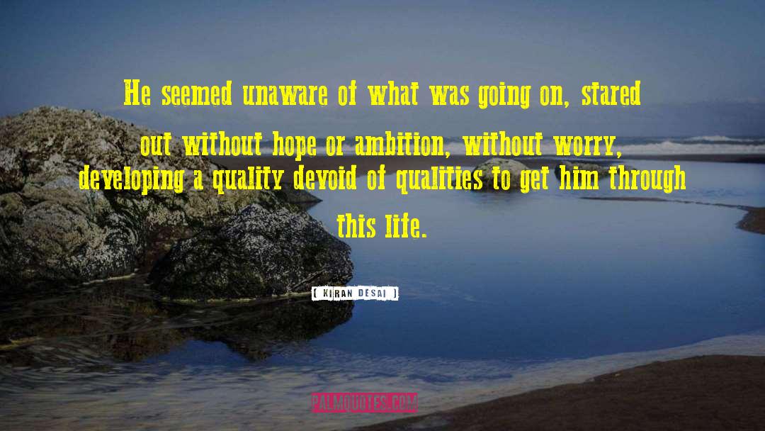 Ambition Macbeth quotes by Kiran Desai