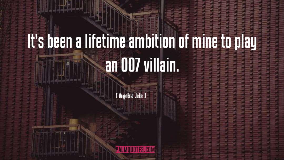 Ambition quotes by Angelina Jolie