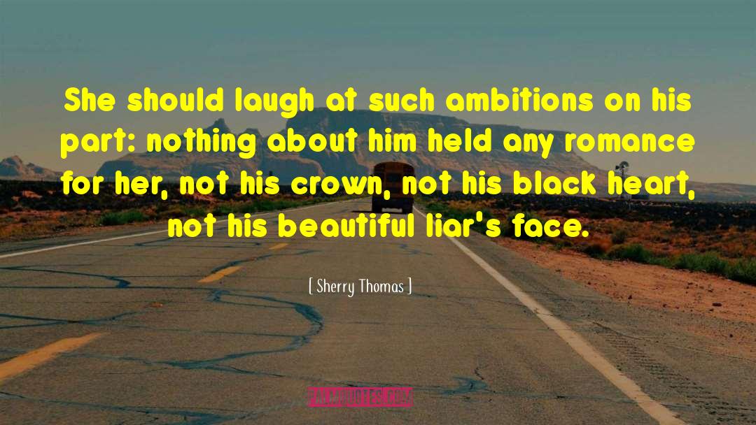 Ambitions quotes by Sherry Thomas