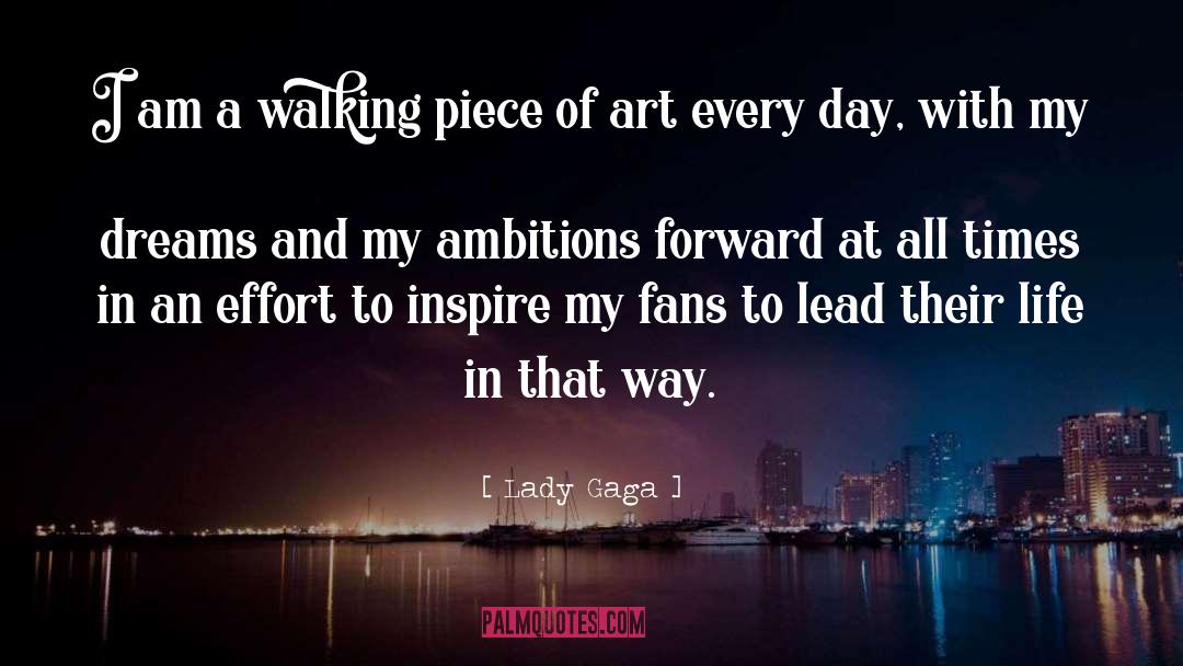 Ambitions quotes by Lady Gaga