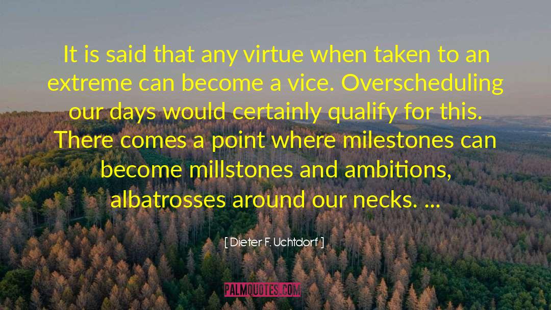 Ambitions quotes by Dieter F. Uchtdorf