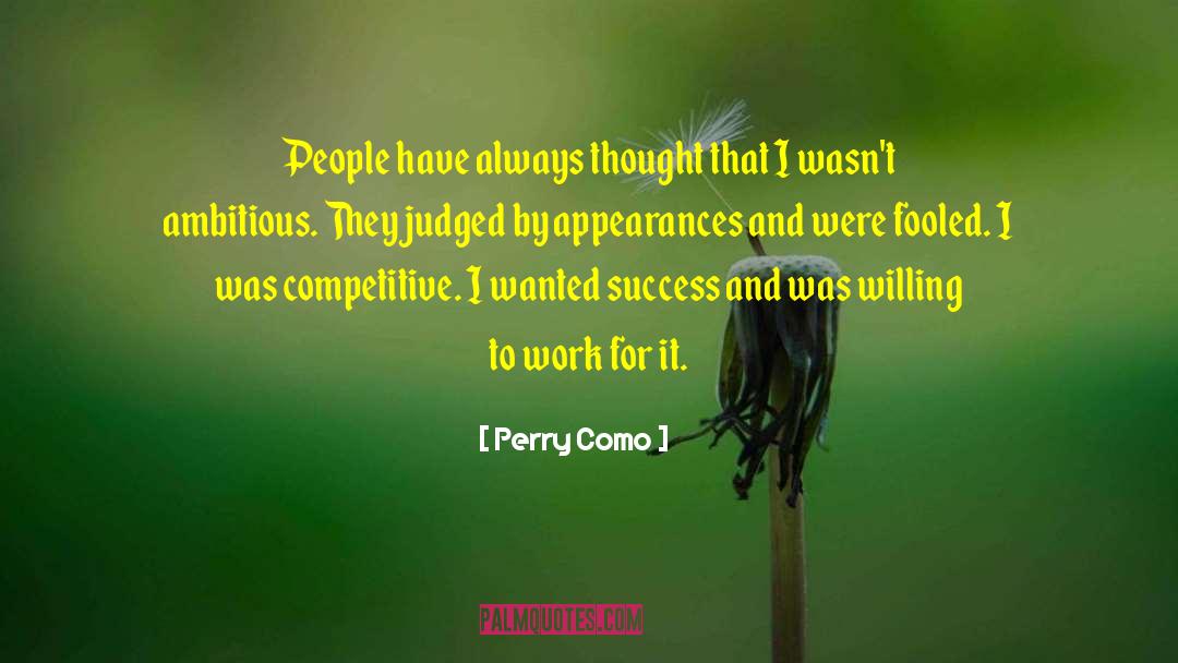 Ambitious Goals quotes by Perry Como