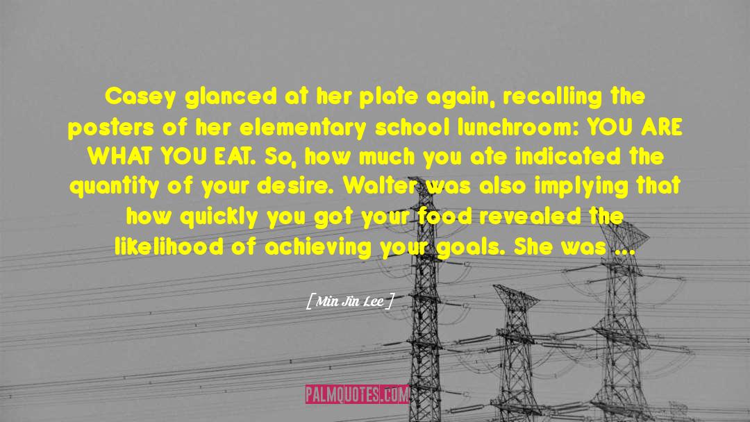 Ambitious Goals quotes by Min Jin Lee