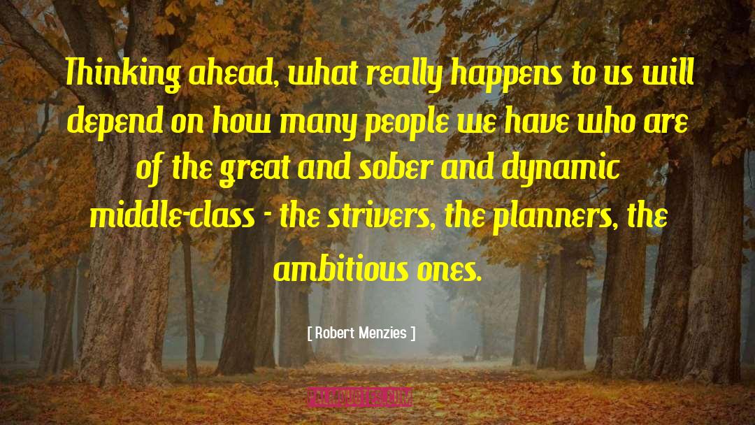 Ambitious Goals quotes by Robert Menzies