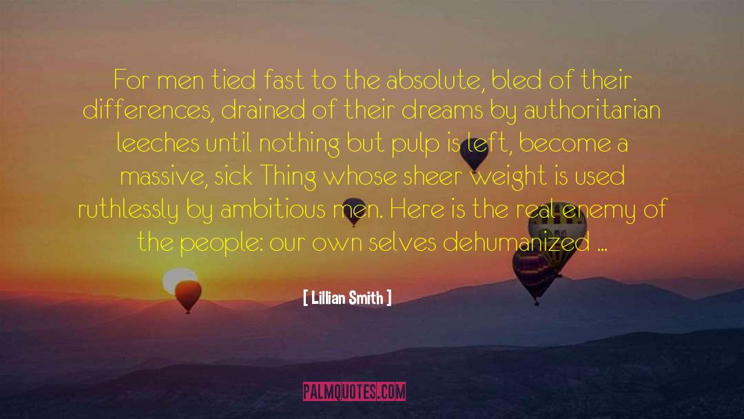 Ambitious Man quotes by Lillian Smith