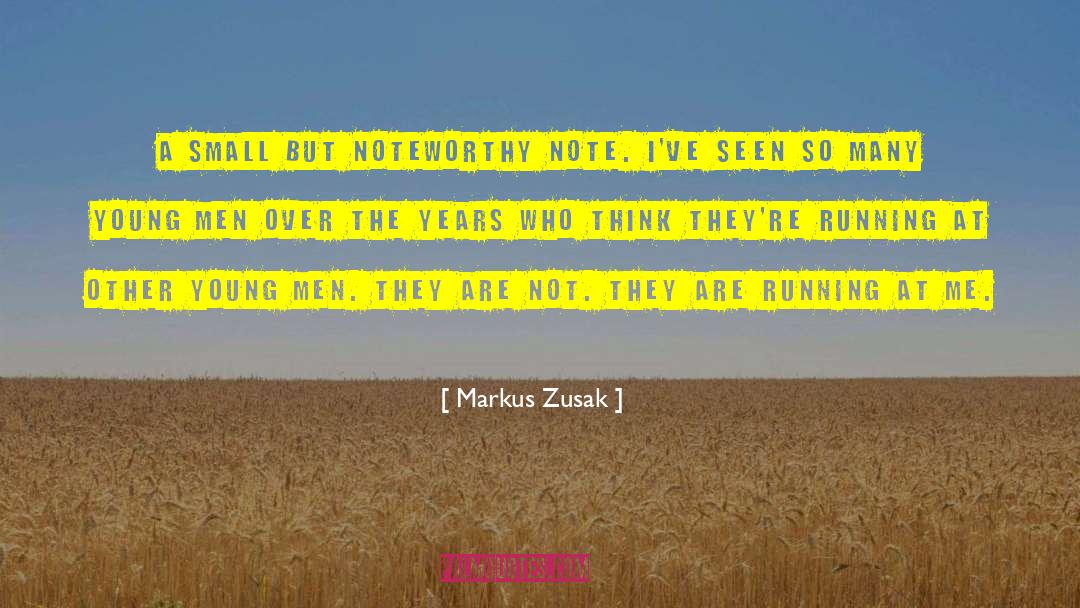 Ambitious Man quotes by Markus Zusak