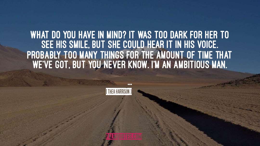 Ambitious quotes by Thea Harrison