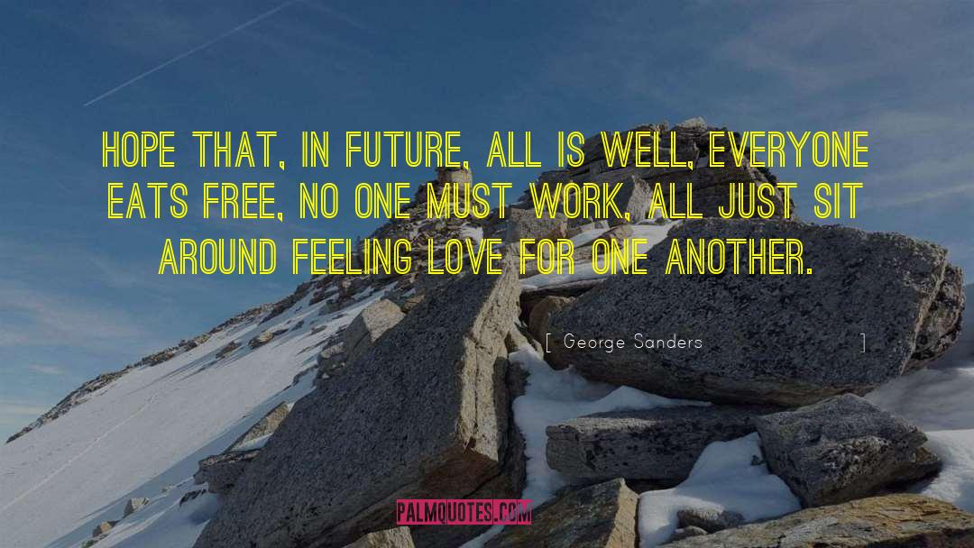 Ambivalent Feelings quotes by George Sanders