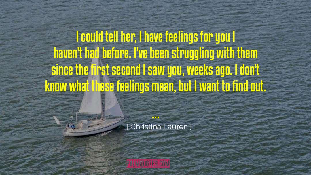 Ambivalent Feelings quotes by Christina Lauren