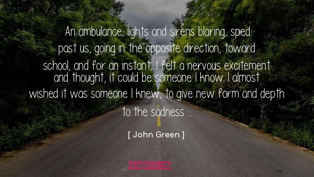 Ambulance quotes by John Green