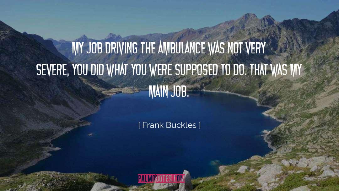Ambulance quotes by Frank Buckles