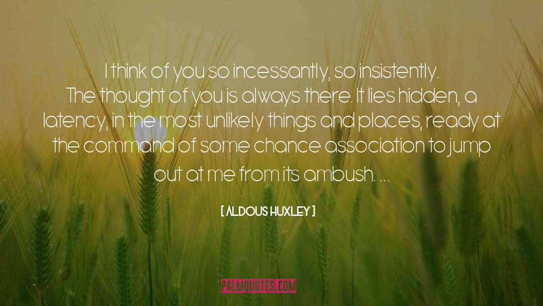 Ambush quotes by Aldous Huxley