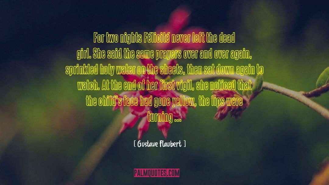 Amelia Anne Is Dead And Gone quotes by Gustave Flaubert