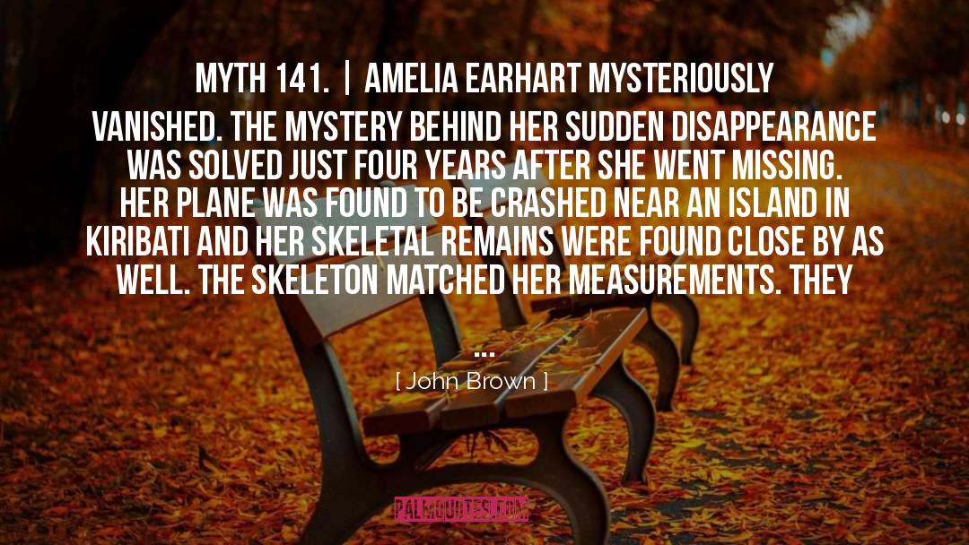 Amelia Earhart quotes by John Brown