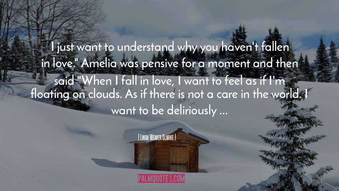 Amelia Hathaway quotes by Linda Weaver Clarke