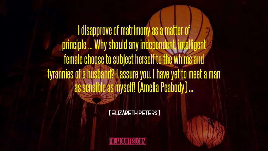 Amelia Peabody quotes by Elizabeth Peters