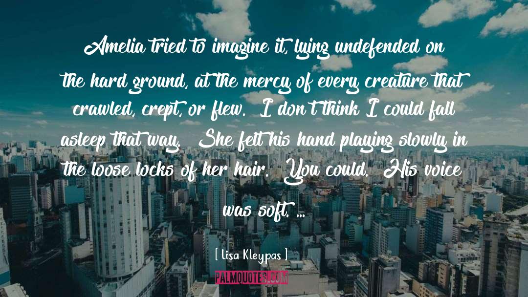 Amelia quotes by Lisa Kleypas