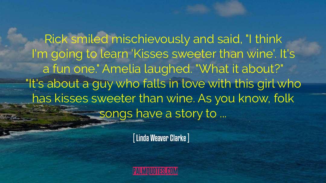 Amelia quotes by Linda Weaver Clarke