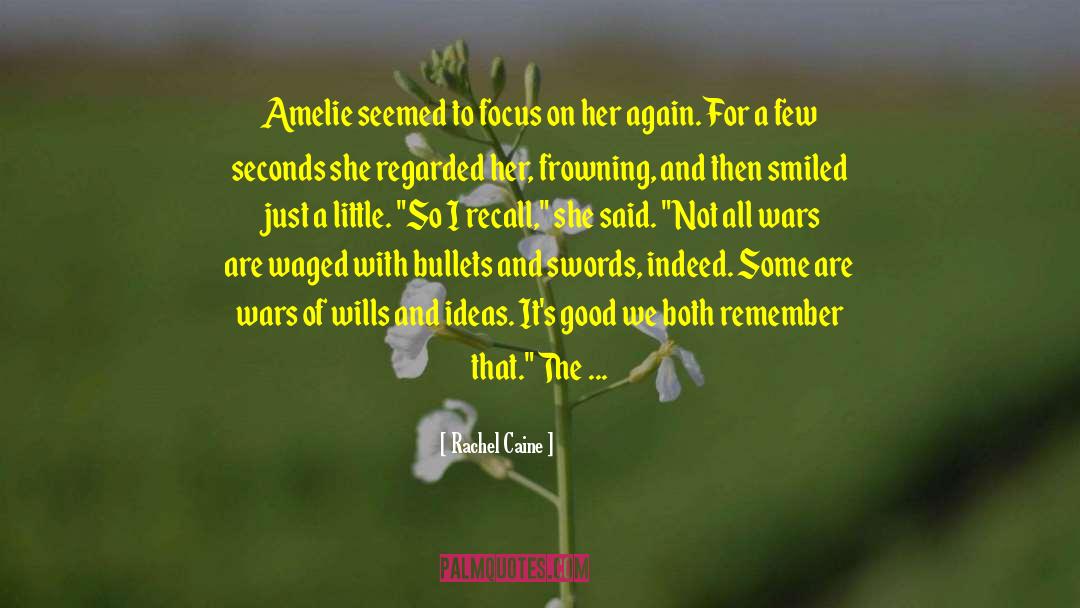 Amelie quotes by Rachel Caine