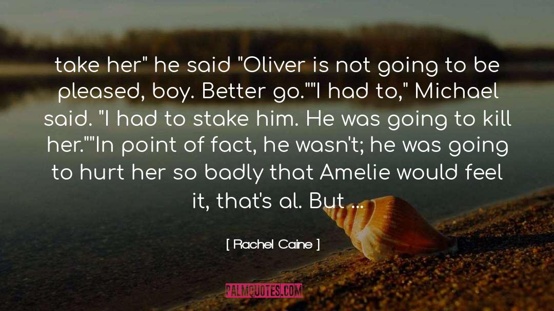 Amelie quotes by Rachel Caine