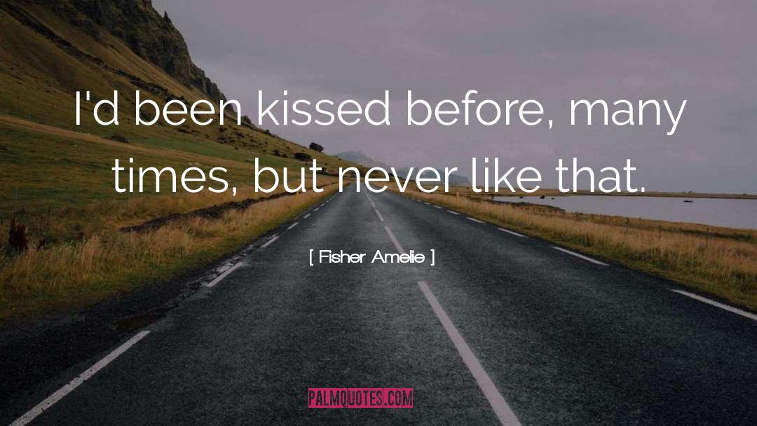 Amelie quotes by Fisher Amelie