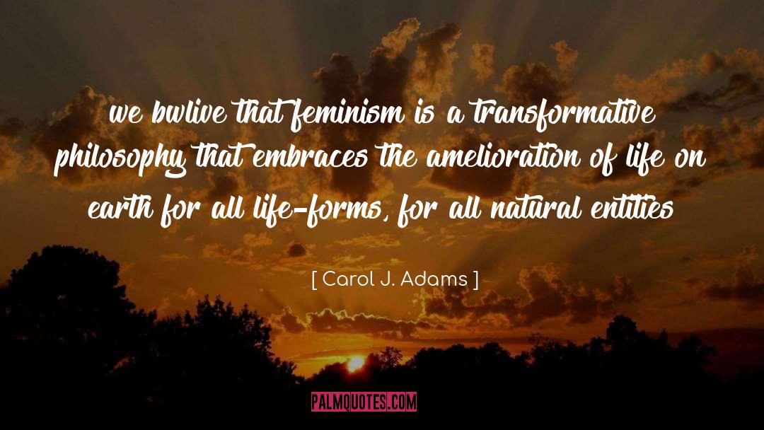 Amelioration quotes by Carol J. Adams