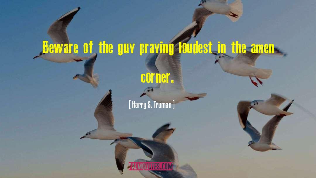 Amen quotes by Harry S. Truman