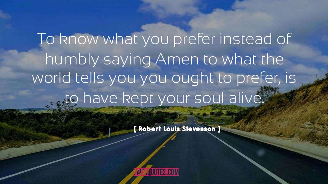 Amen quotes by Robert Louis Stevenson