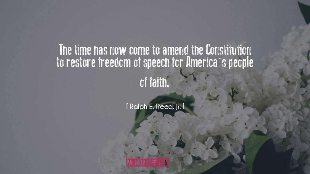 Amend quotes by Ralph E. Reed, Jr.